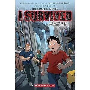 I Survived The Attacks Of September 11, 2001 (I Survived Graphic Novel #4)